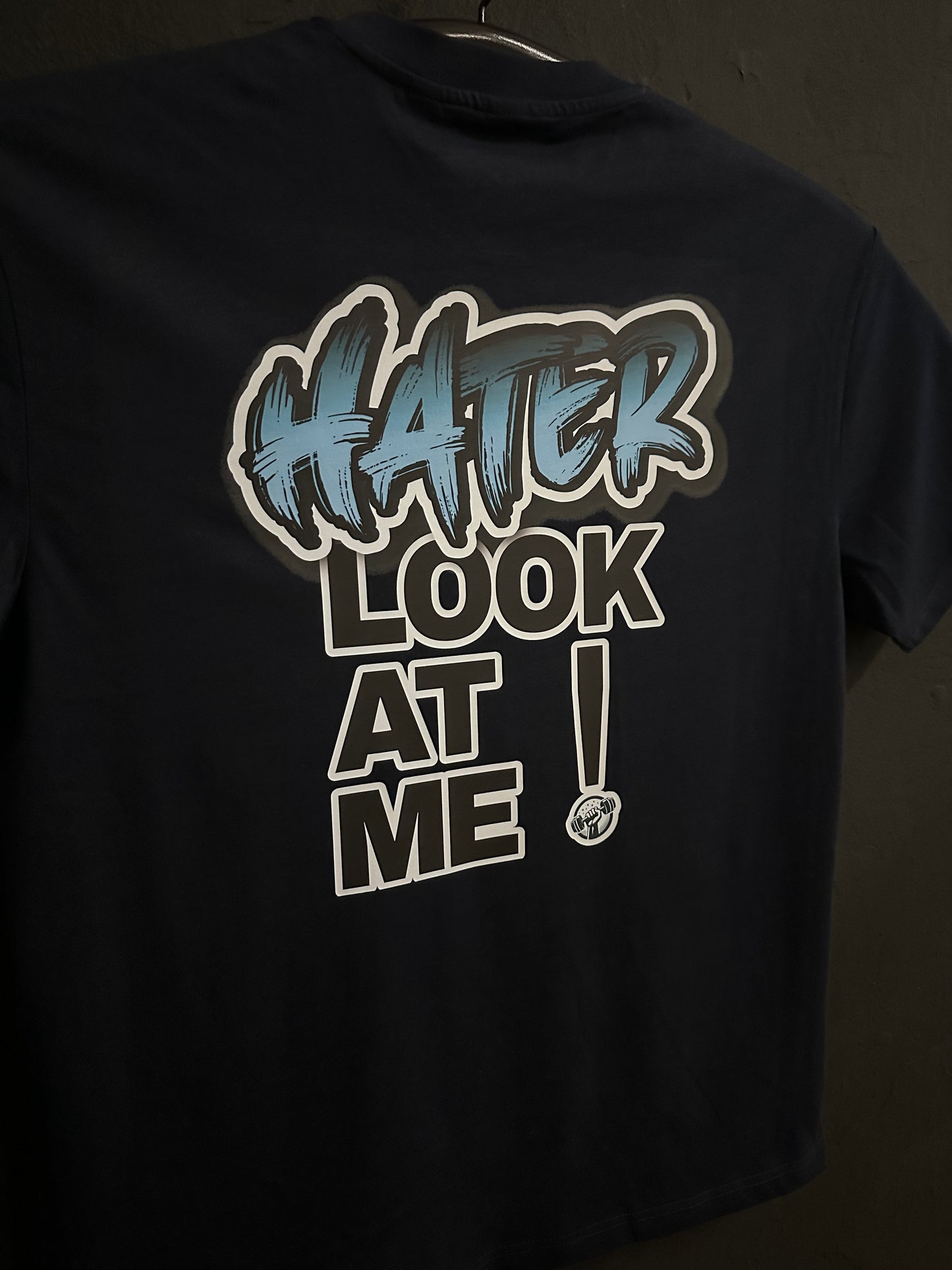 Camiseta HATER LOOK AT ME ( Gym Edition)