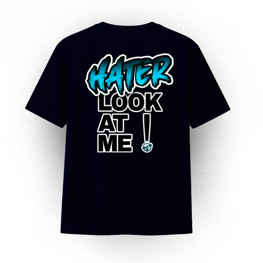 Camiseta HATER LOOK AT ME ( Gym Edition)