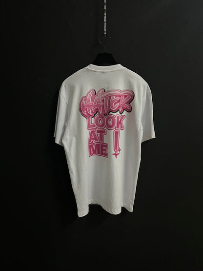 Camiseta HATER LOOK AT ME ( Pink edition)